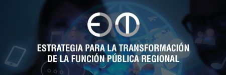 Estrategia para la Transformación de la Función Pública Regional