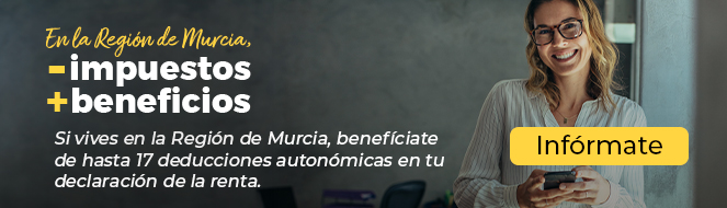  En la Región de Murcia, menos impuestos más beneficios.