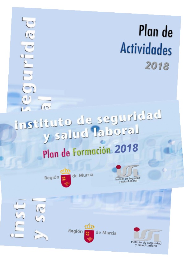 Plan de Actividad y Plan de Formación del Instituto de Seguridad y Salud Laboral 2018