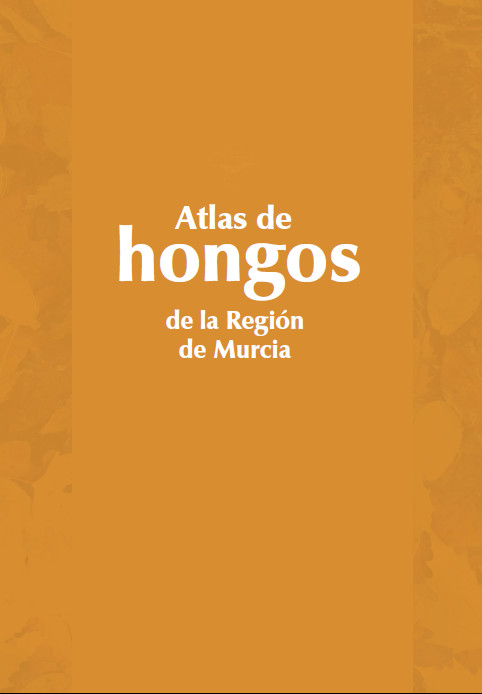 Portada del 'Atlas de hongos de la Región de Murcia'