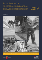 Estadísticas de Siniestralidad Laboral de la Región de Murcia 2019 (Documento divulgativo nº 21)