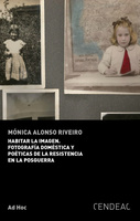 Portada de 'Habitar la imagen. Fotografía doméstica y poética de la resistencia en la posguerra', de Mónica Alonso, publicada en la colección Ad Hoc.