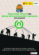 Seguridad laboral en obras de construcción menores (sin proyecto) - Año 2017.