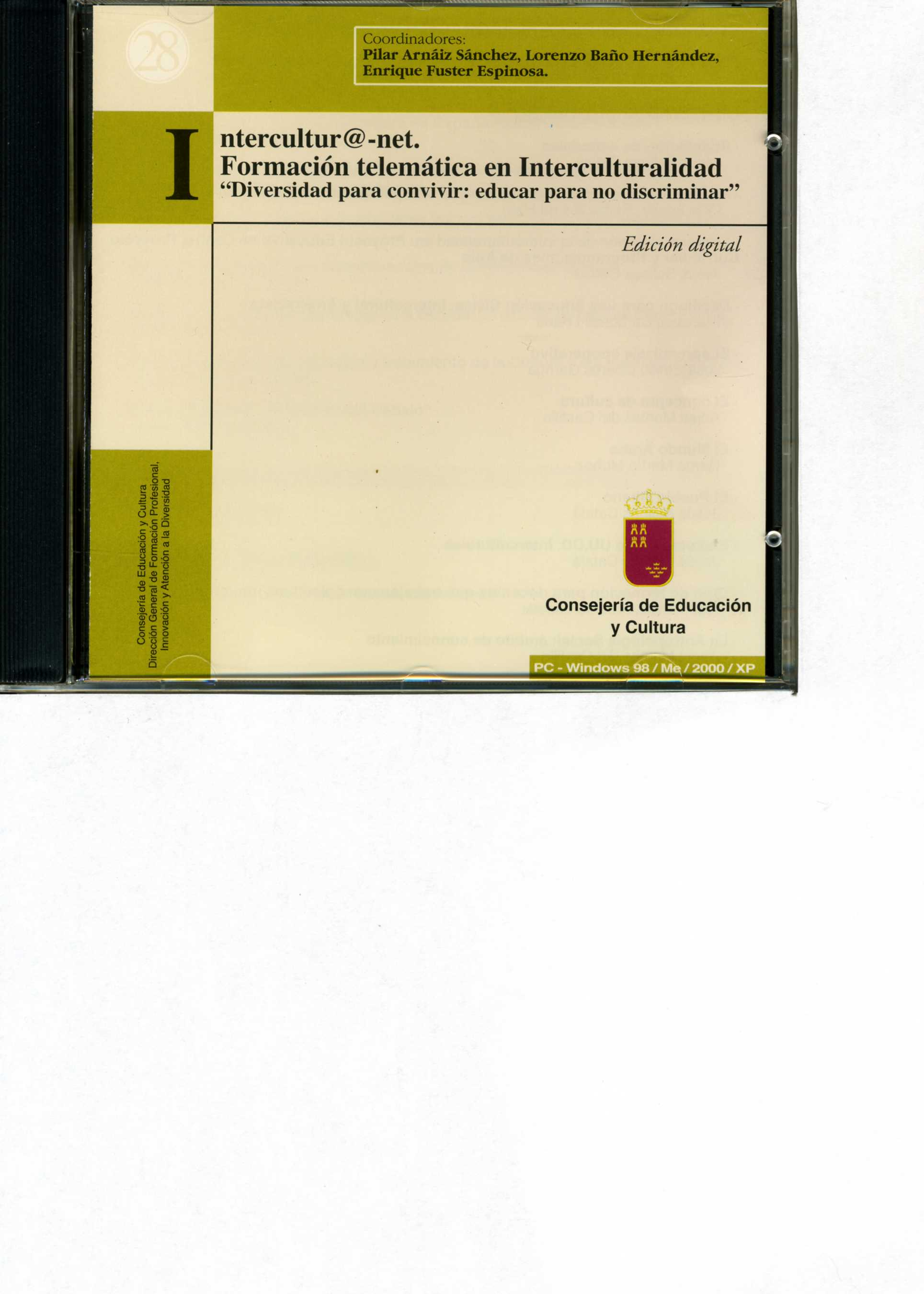 Portada de "Intercultur@-net. Formación telemática en interculturalidad : "Diversidad para convivir: educar para no discriminar" [CD-ROM]"