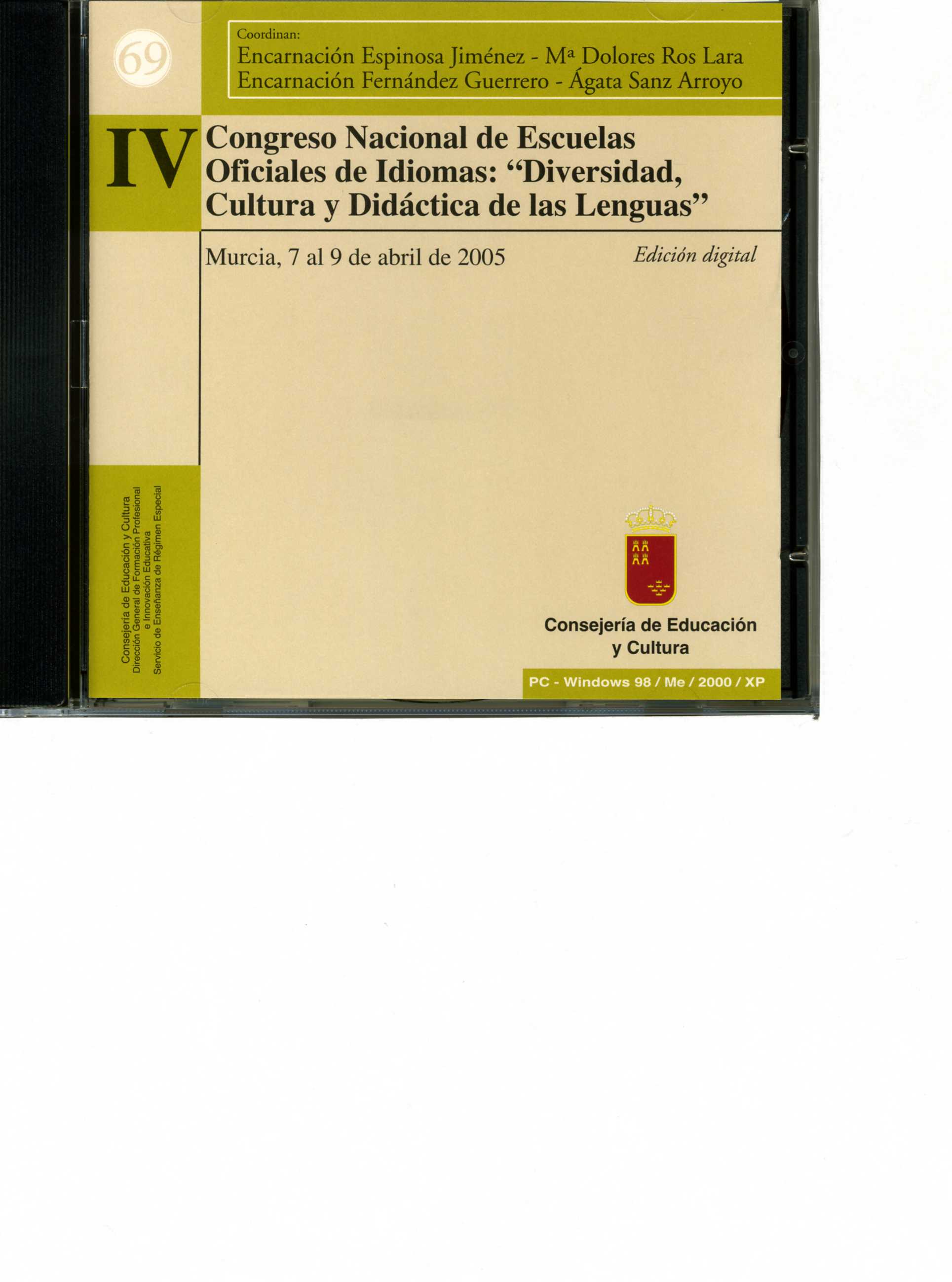 Portada de "IV Congreso Nacional de Escuelas Oficiales de Idiomas, "Diversidad, Cultura y Didáctica de las Lenguas" : Murcia, 7 al 9 de abril de 2005 [CD-ROM]"