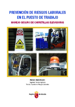 Portada de "Prevención de riesgos laborales en el puesto de trabajo. Manejo seguro de carretillas elevadoras"