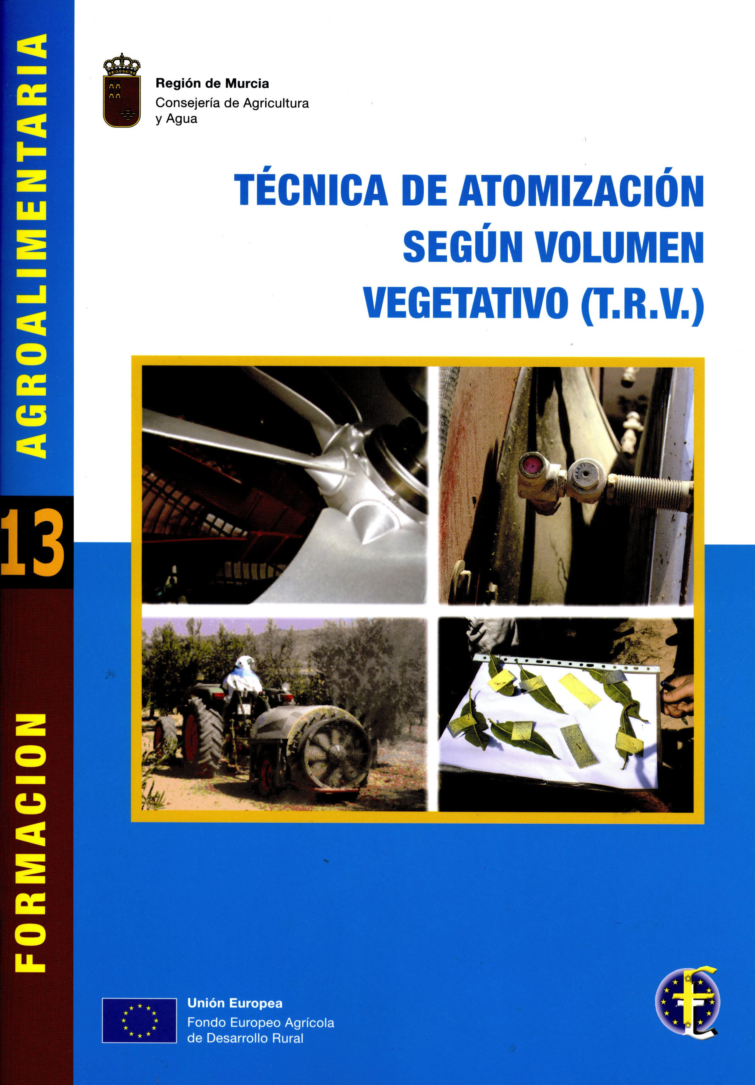 Portada de "Técnica de atomización según volumen vegetativo (T.R.V.)"