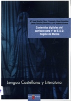 Portada de "Lengua castellana y literatura : contenidos digitales del currículo para 1º de E.S.O. Región de Murcia"