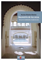 Portada de "Geometría de los arcos : guía para la construcción y trazado de arcos"