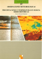 Portada de "Observaciones meteorológicas. Precipitaciones y temperaturas en Murcia. Series históricas"