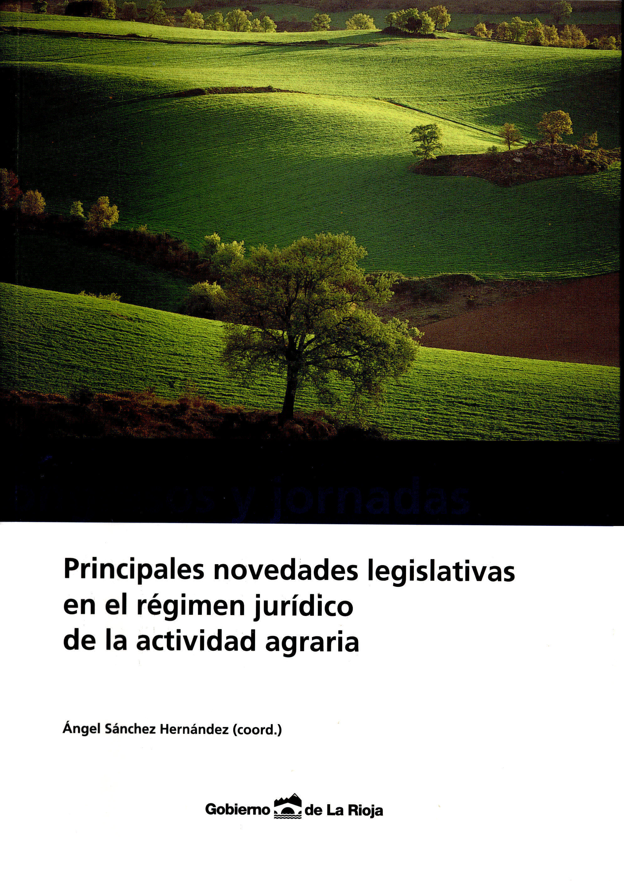 Portada de "Principales novedades legislativas en el régimen jurídico de la actividad agraria"
