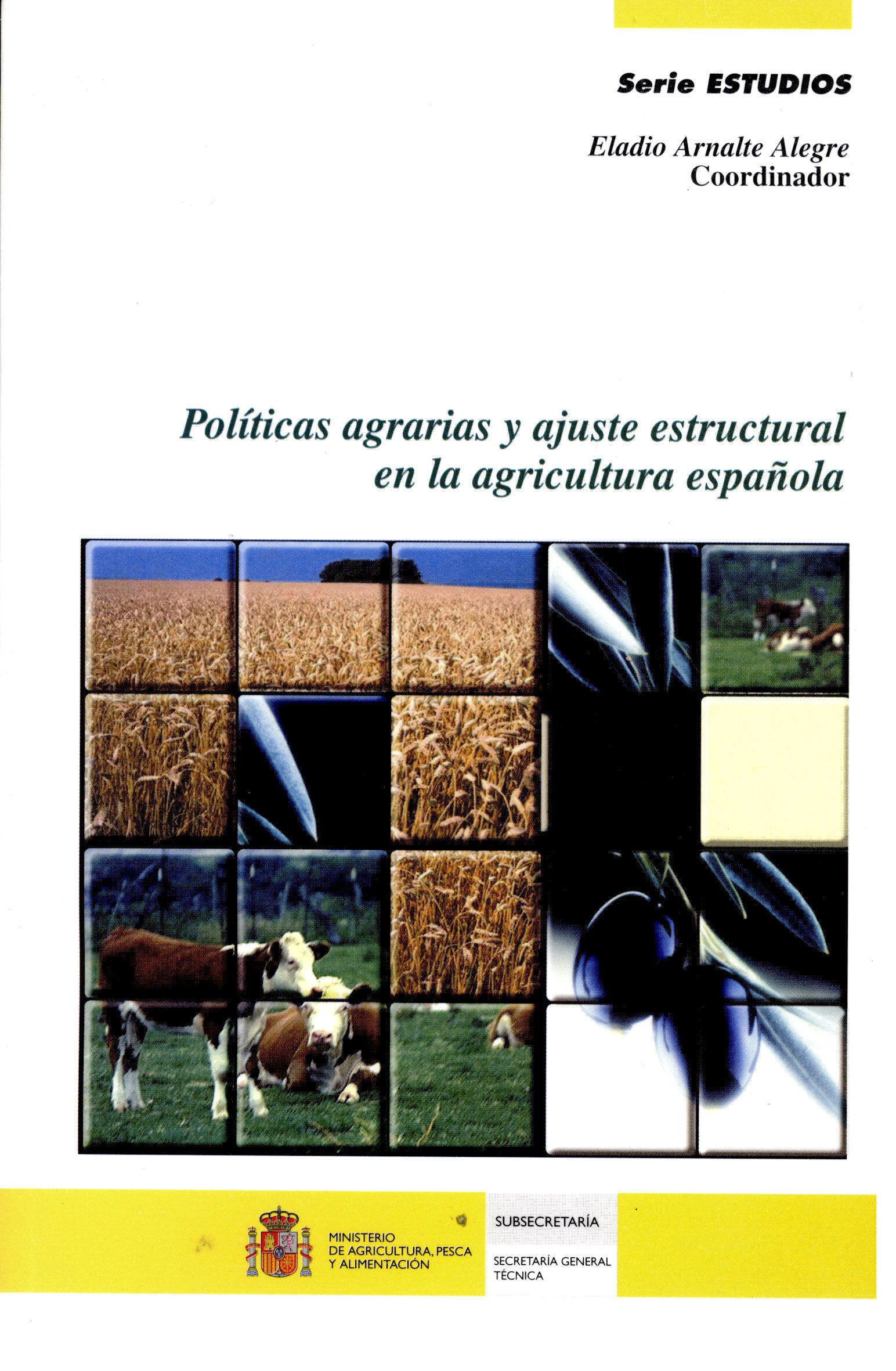 Portada de "Políticas agrarias y ajuste estructural en la agricultura española"