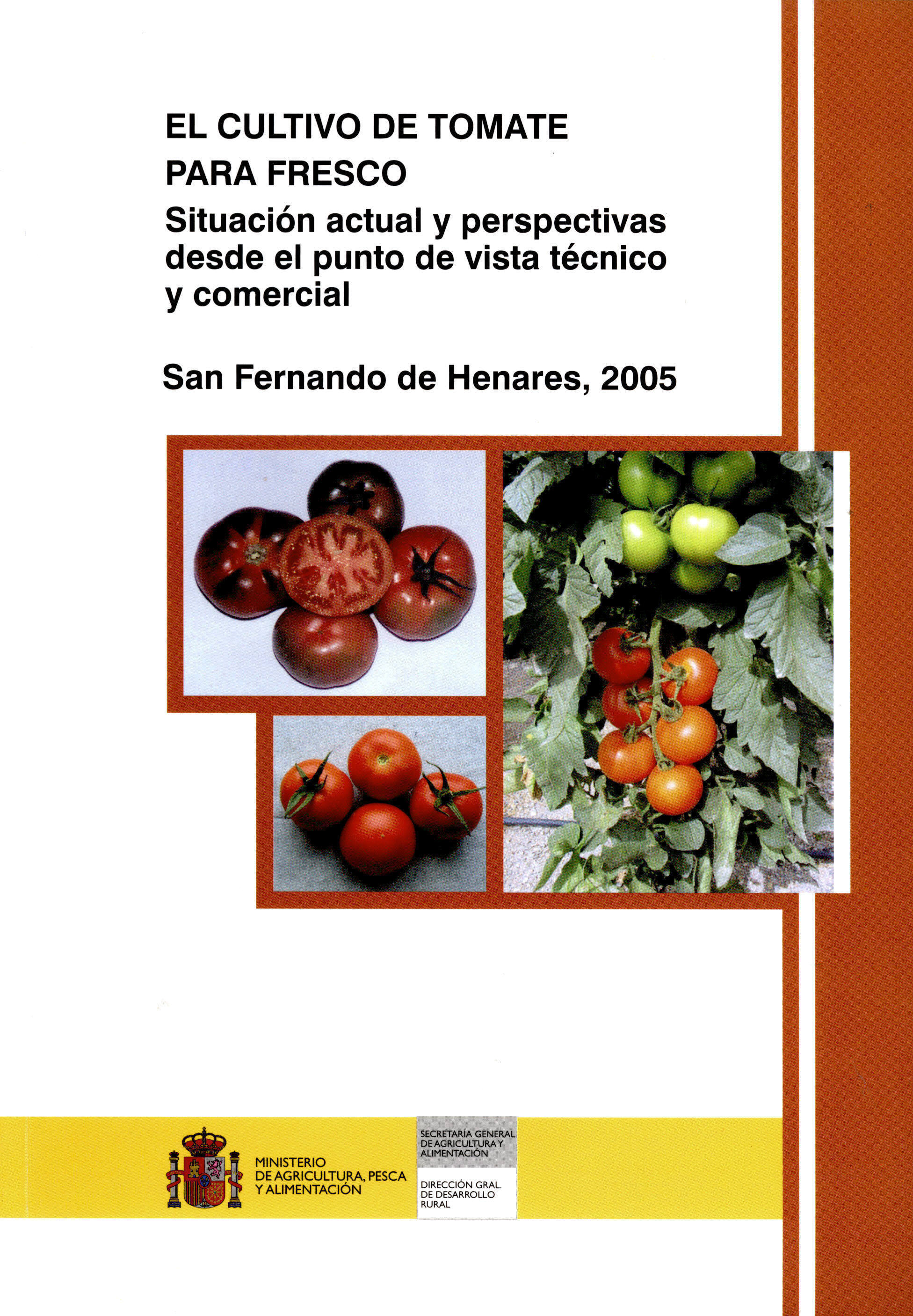 Portada de "El cultivo de tomate para fresco: situación actual y perspectivas desde el punto de vista técnico y comercial"