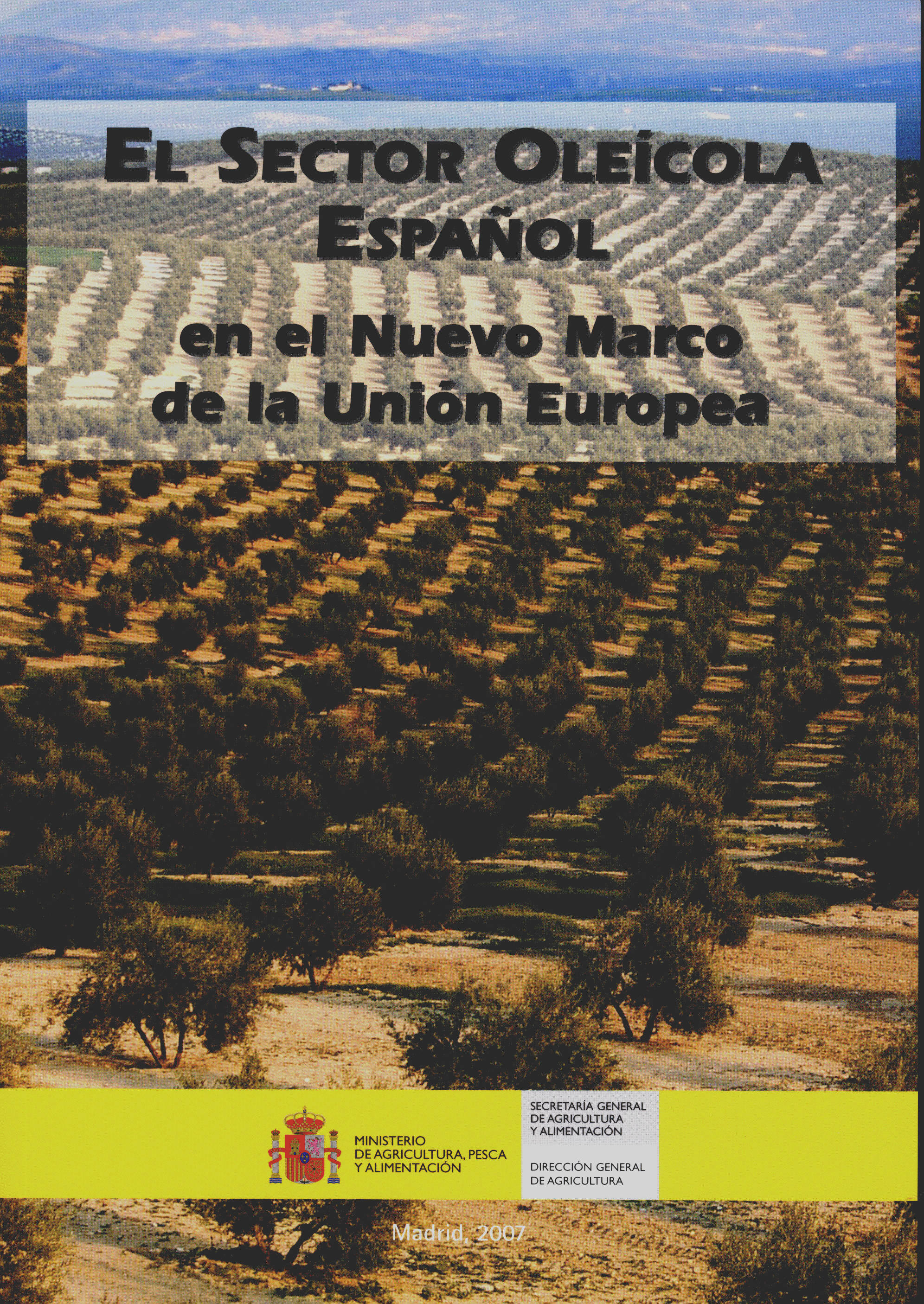 Portada de "El sector oleícola español en el nuevo marco de la Unión Europea"