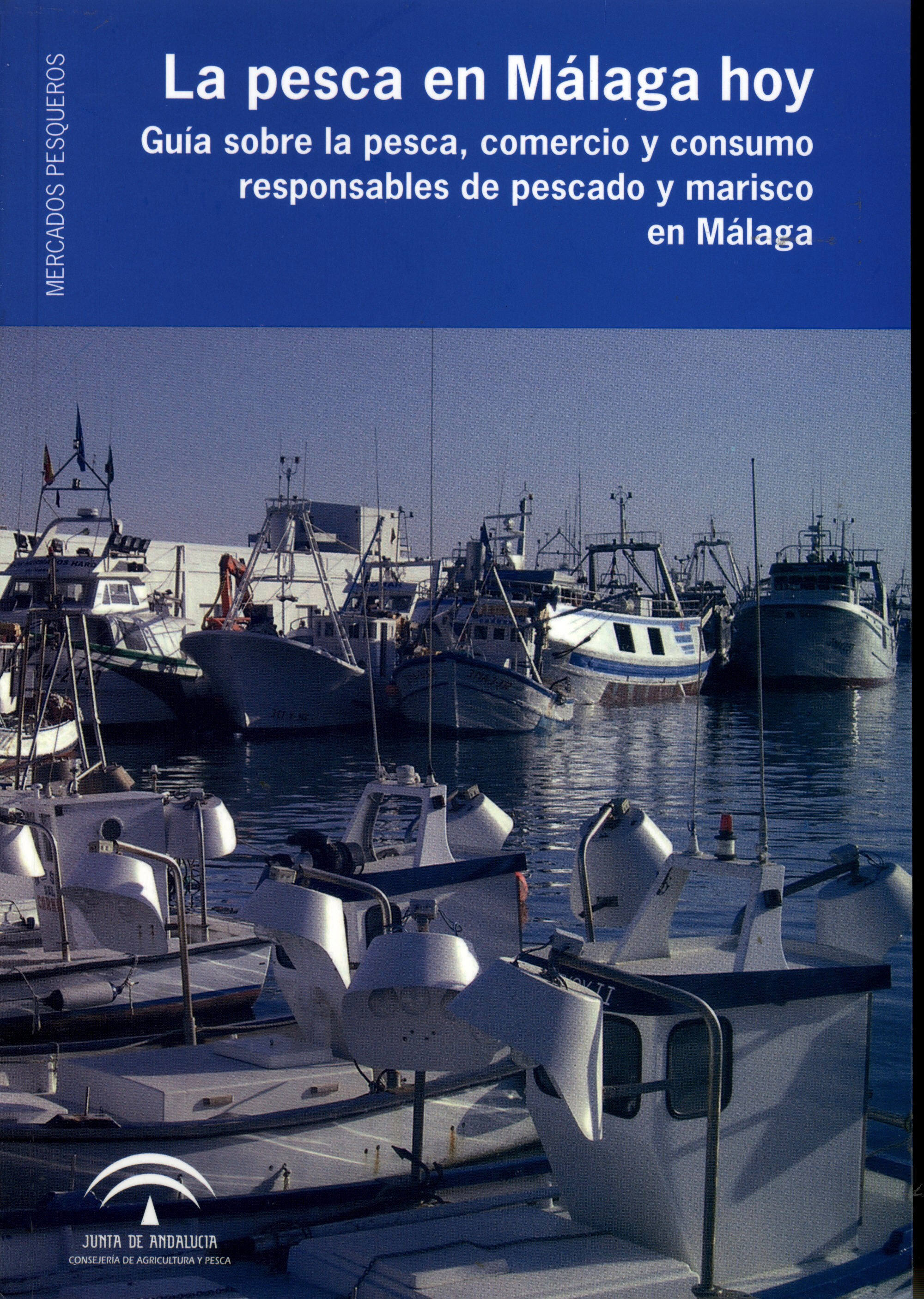 Portada de "La pesca en Málaga hoy: guía sobre la pesca, comercio y consumo responsables de pescado y marisco en Málaga"