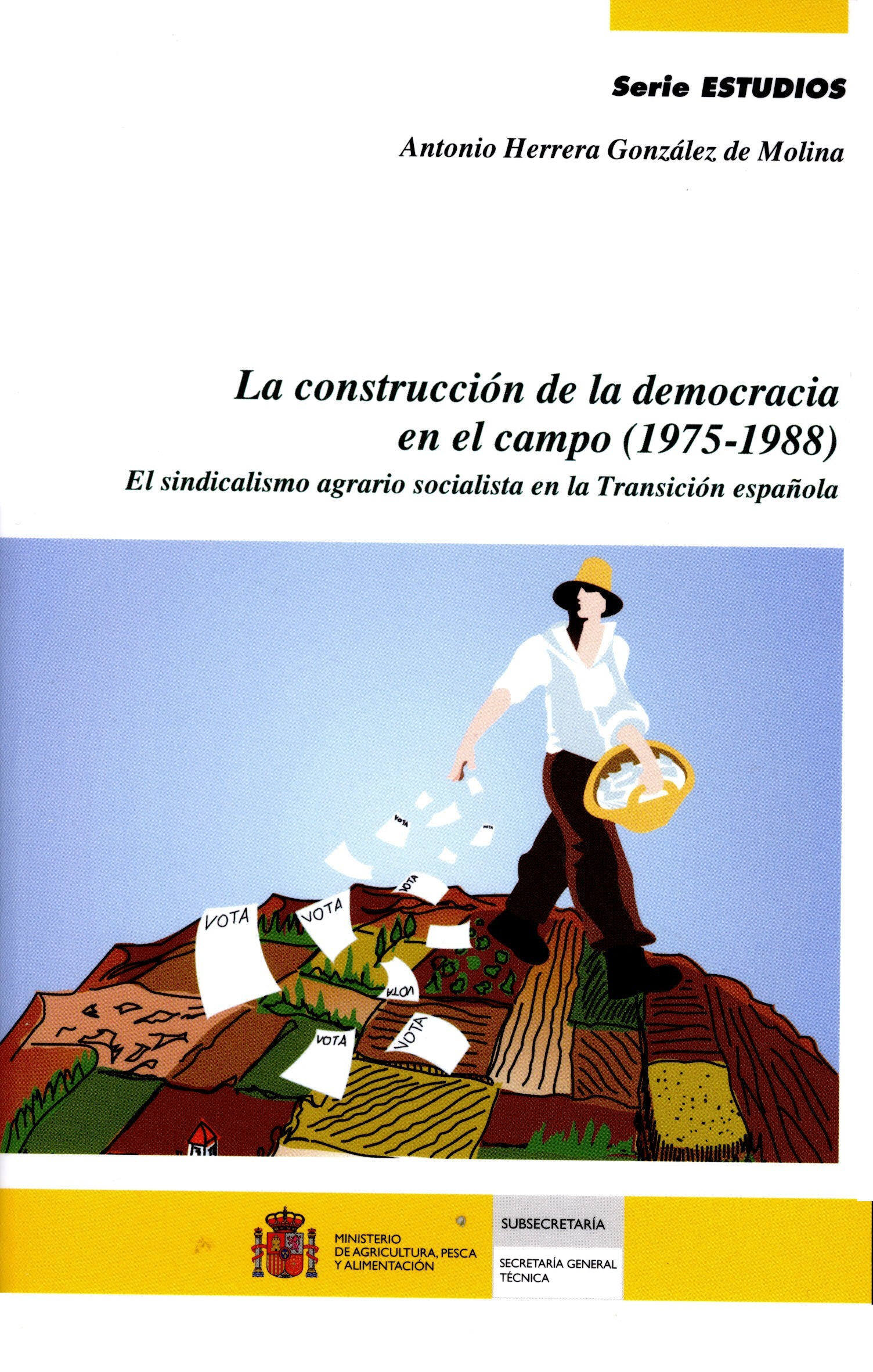 Portada de "La construcción de la democracia en el campo (1975-1988): el sindicalismo agrario socialista en la transición morena"