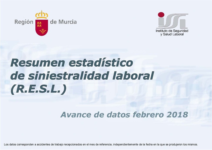 Resumen Estadístico de Siniestralidad Laboral. Febrero 2018