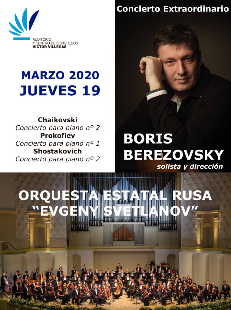 Cartel del concierto extraordinario del pianista Boris Berezovsky con la Orquesta Sinfónica Estatal de Rusia 'Evgeny Svetlanov' en el Auditorio regional Víctor Villegas
