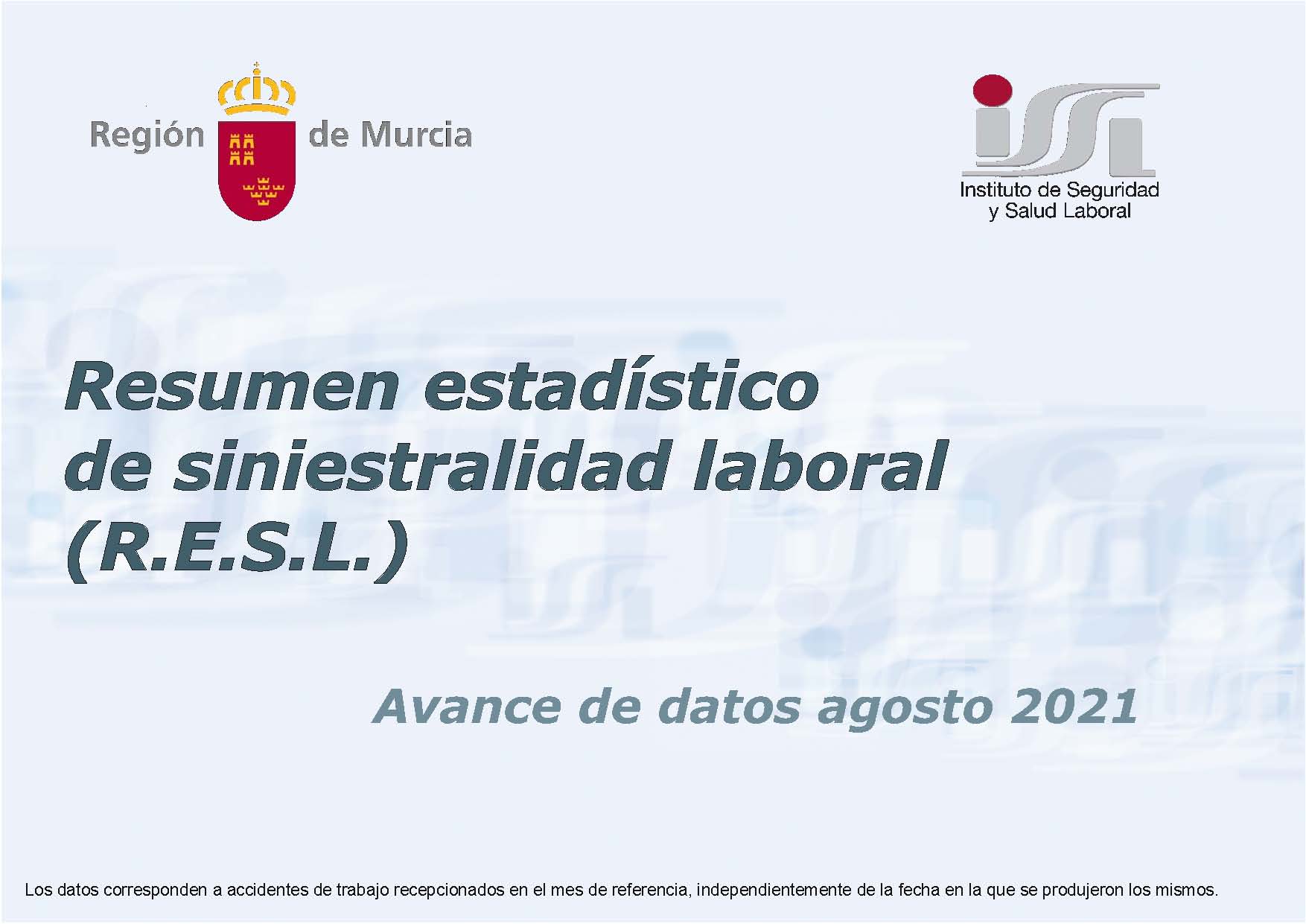 Resumen estadístico de siniestralidad laboral. Agosto 2021