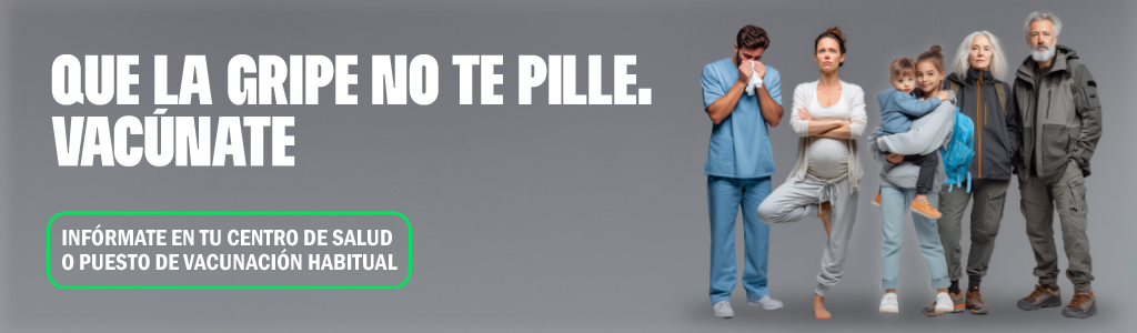 Que la gripe no te pille. Vacúnate