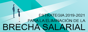 Estrategia 2019-2021 para la eliminación de la brecha salarial