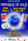 Cartel del espectáculo ¿Memorias de viaje¿ de Coral Kodály con Javier Bermejo Jazz Trío