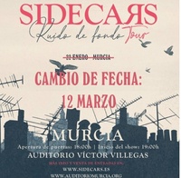 Cartel del concierto de Sidecars en el Auditorio regional Víctor Villegas que se aplazó de enero a este viernes, 12 de marzo
