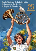Cartel del concierto del 25 aniversario de la Banda Sinfónica de la Federación de Bandas de la Región de Murcia