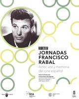 Cartel de las 'Jornadas Francisco Rabal: Actor, voz y memoria del cine espa&ntilde;ol'
