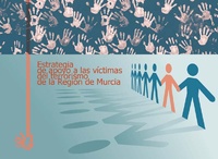 Estrategia de Apoyo a las Víctimas del Terrorismo de la Región de Murcia 2016-2020