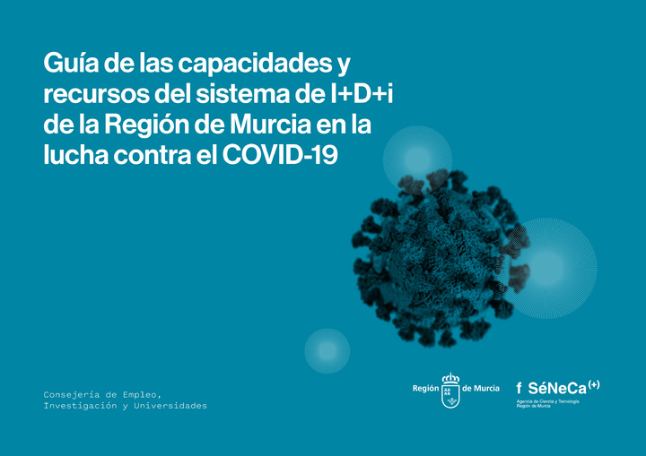 Guía de la Consejería de Empleo, Investigación y Universidades que agrupa los recursos humanos, técnicos y de investigación desplegados por el sistema de Investigación, Desarrollo e Innovación de la Región en la lucha contra el virus