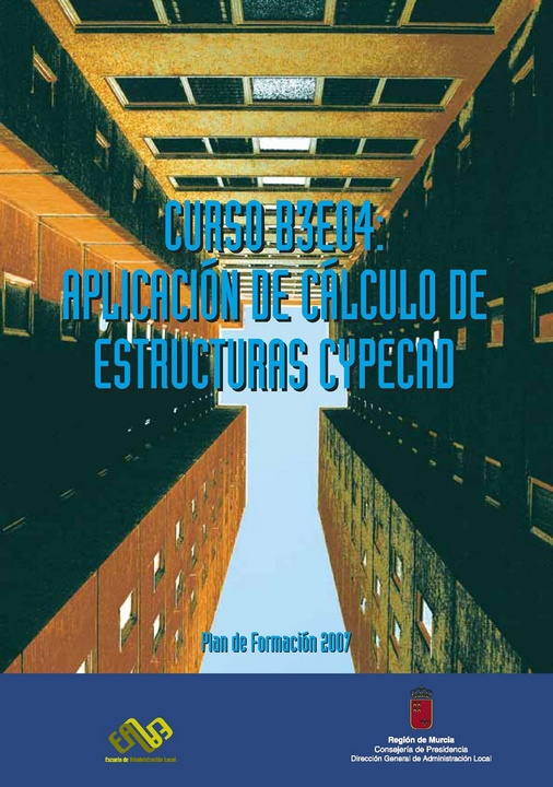 Curso B3E04 "Aplicación de Cálculo de Estructuras Cypecad"