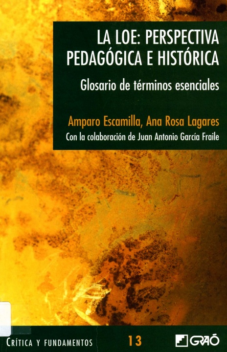 La LOE: perspectiva pedagógica e histórica (Sign. 3481)