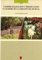 Portada de "Comercialización y producción ganadera en la Región de Murcia"