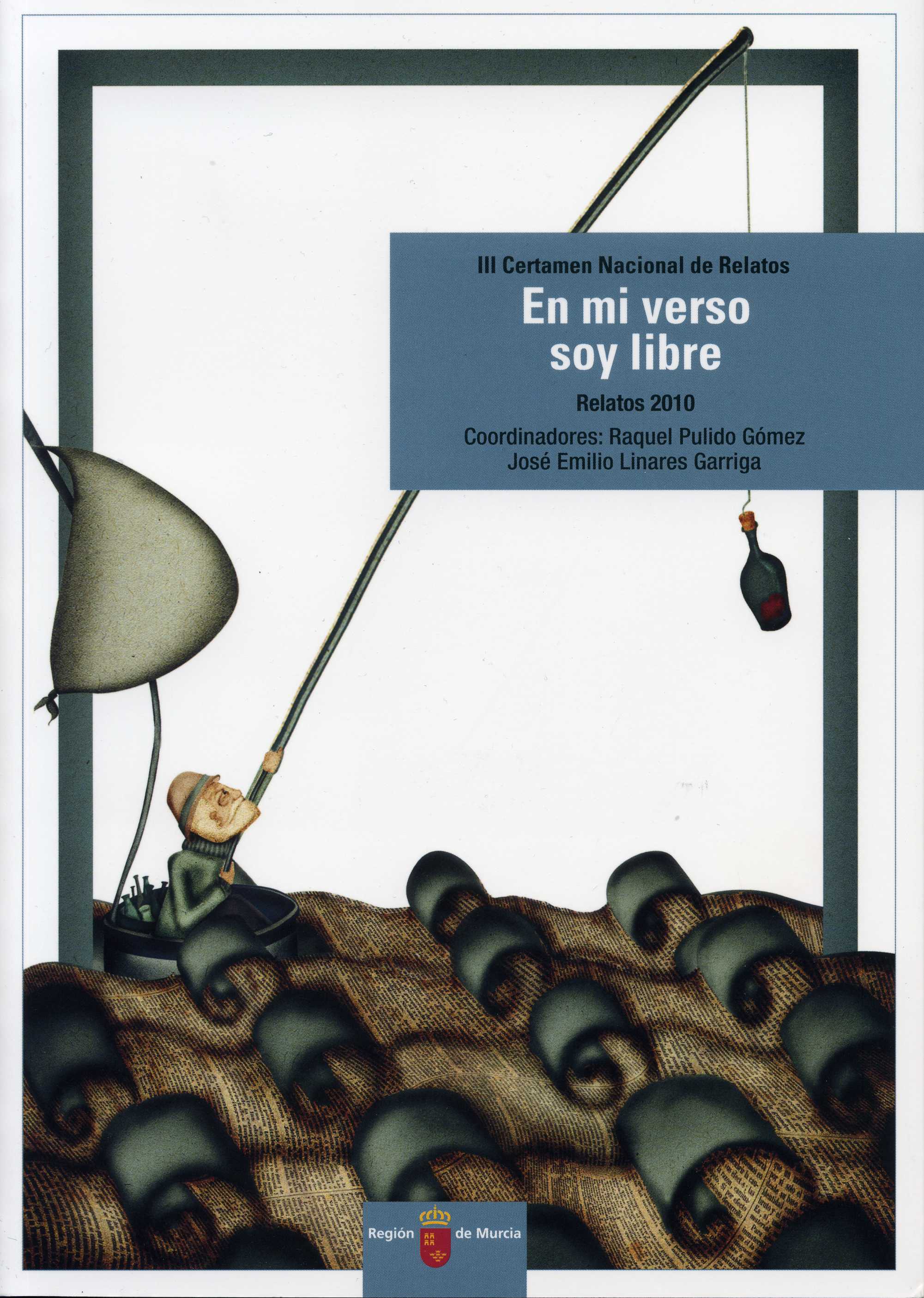 Portada de "En mi verso soy libre : relatos 2010"