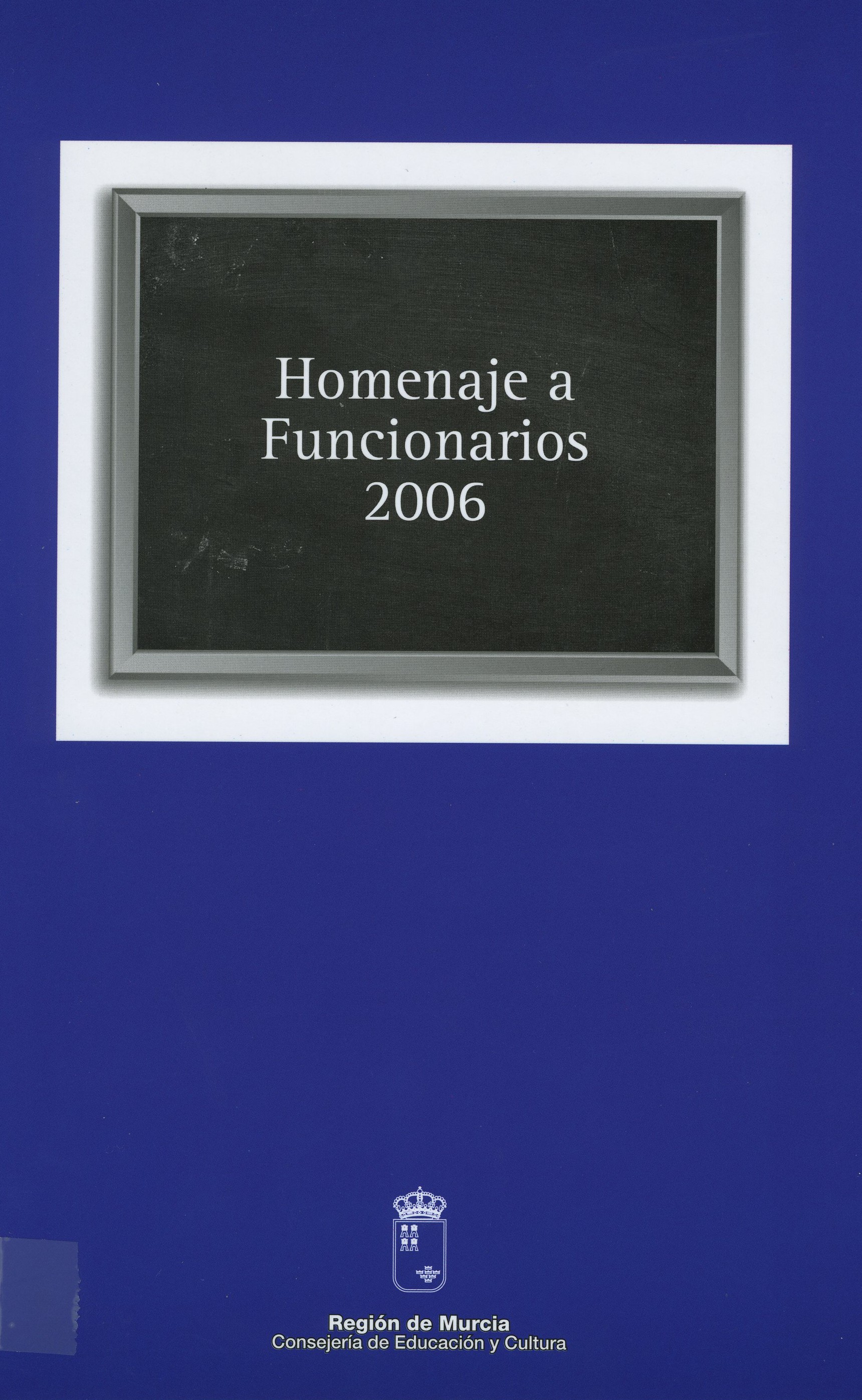 Portada de "Homenaje a funcionarios 2007 [i.e.2006]"