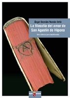 Portada de "La filosofía del amor de San Agustín de Hipona : una síntesis para bachillerato"