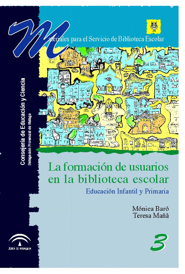 Portada de "La formación de usuarios en la biblioteca escolar. Educación Infantil y Primaria"