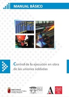 Portada de "Manual básico: Control de la ejecución en obra de las uniones soldadas"