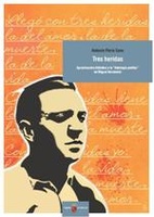 Portada de "Tres heridas : aproximación didáctica a la "Antología poética" de Miguel Hernández"