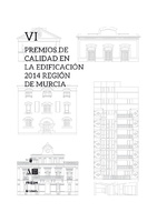 Portada de "VI Premios de Calidad en la Edificación 2014. Región de Murcia"