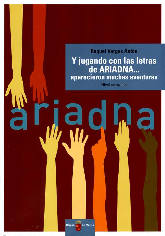 Portada de "Y jugando con las letras de ARIADNA... aparecieron muchas aventuras : nivel avanzado"