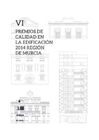 Portada de "VI Premios de Calidad en la Edificación 2014. Región de Murcia"