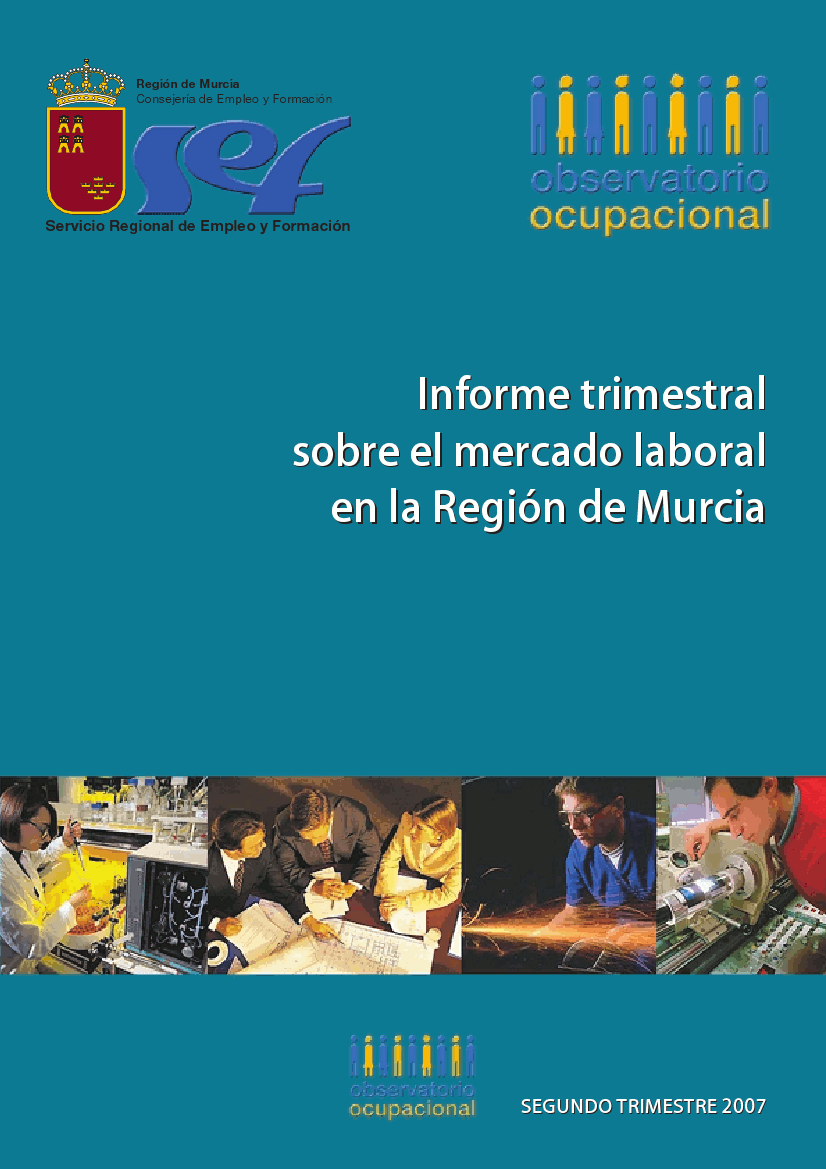 Portada de "Informe trimestral sobre el mercado laboral en la Región de Murcia. Segundo trimestre 2007"