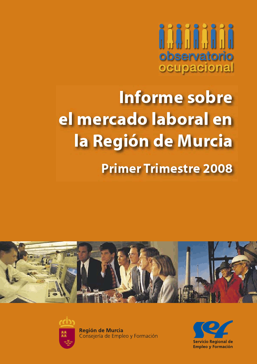 Portada de "Informe trimestral sobre el mercado laboral en la Región de Murcia. Primer trimestre de 2008"