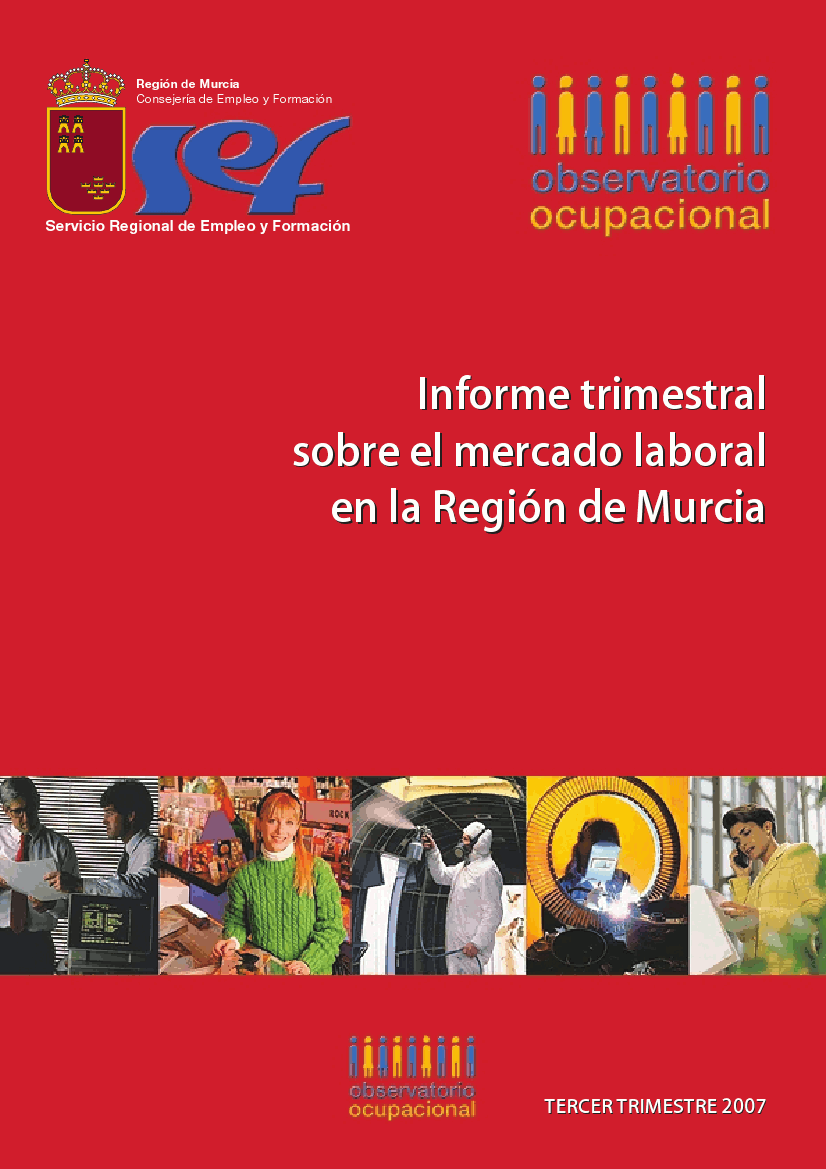 Portada de "Informe trimestral sobre el mercado laboral en la Región de Murcia. Tercer trimestre 2007"