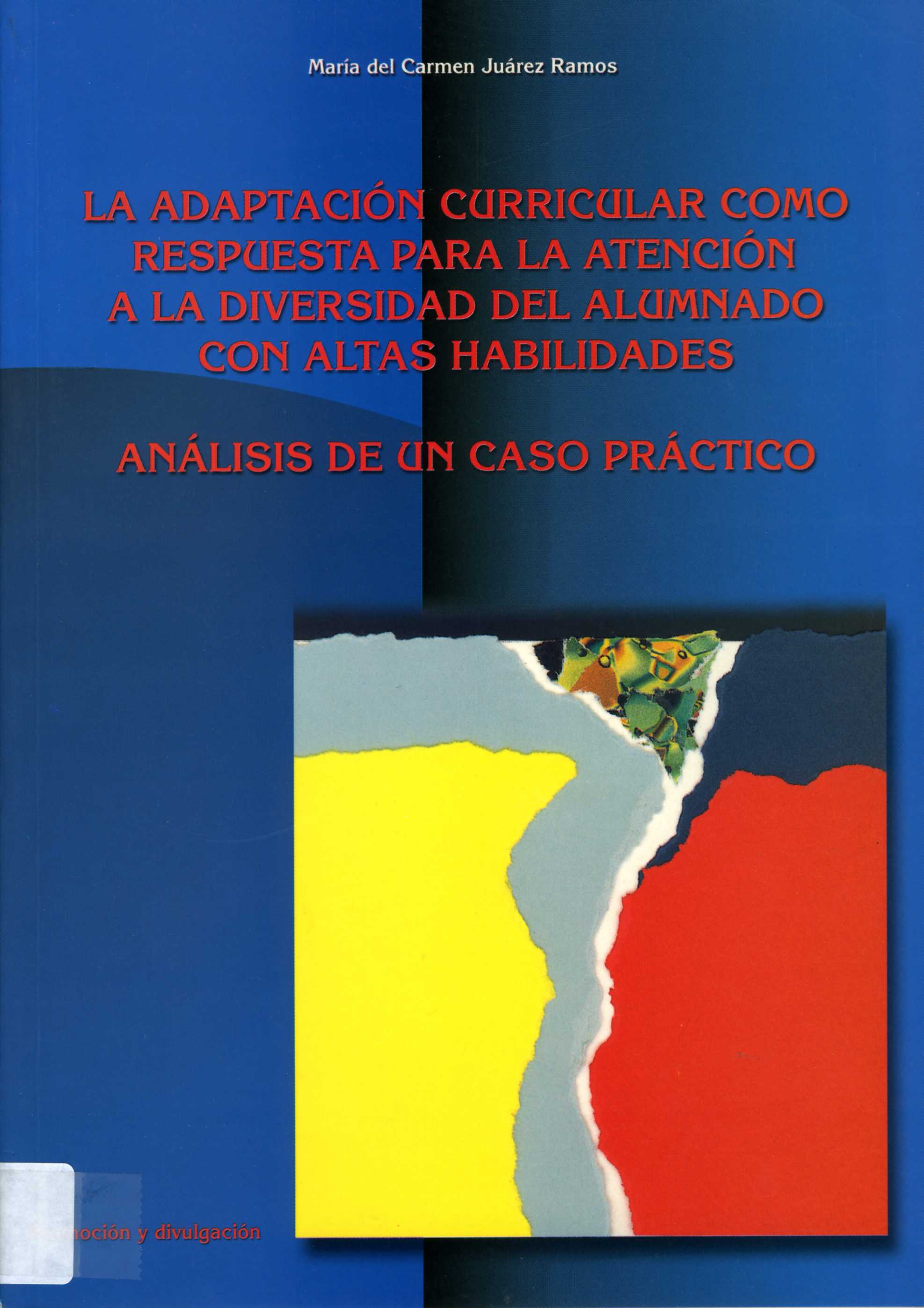 Portada de "La adaptación curricular como respuesta para la atención a la diversidad del alumnado con altas habilidades. Análisis de un caso práctico"
