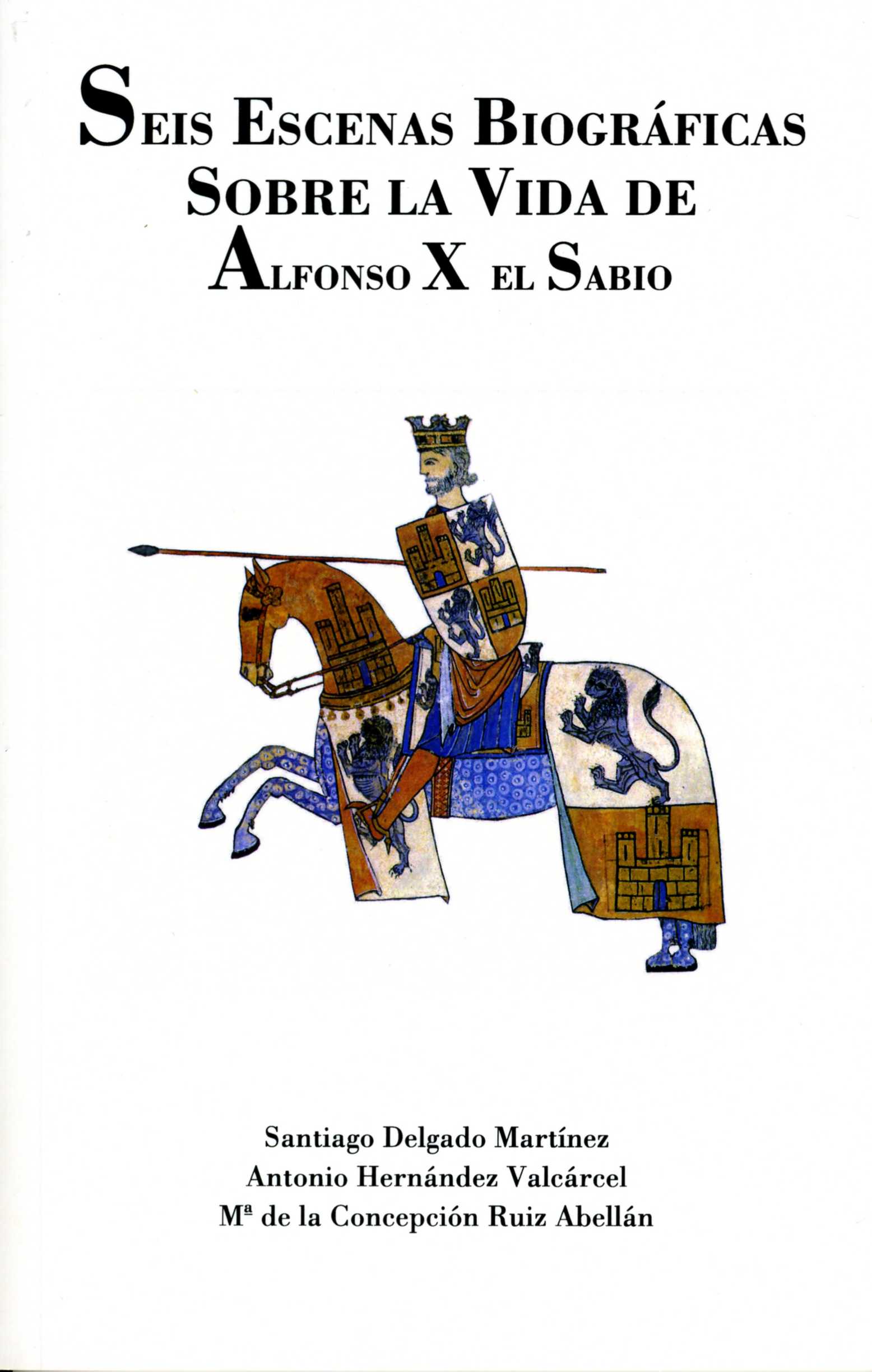 Portada de "Seis escenas biográficas sobre la vida de Alfonso X el Sabio"