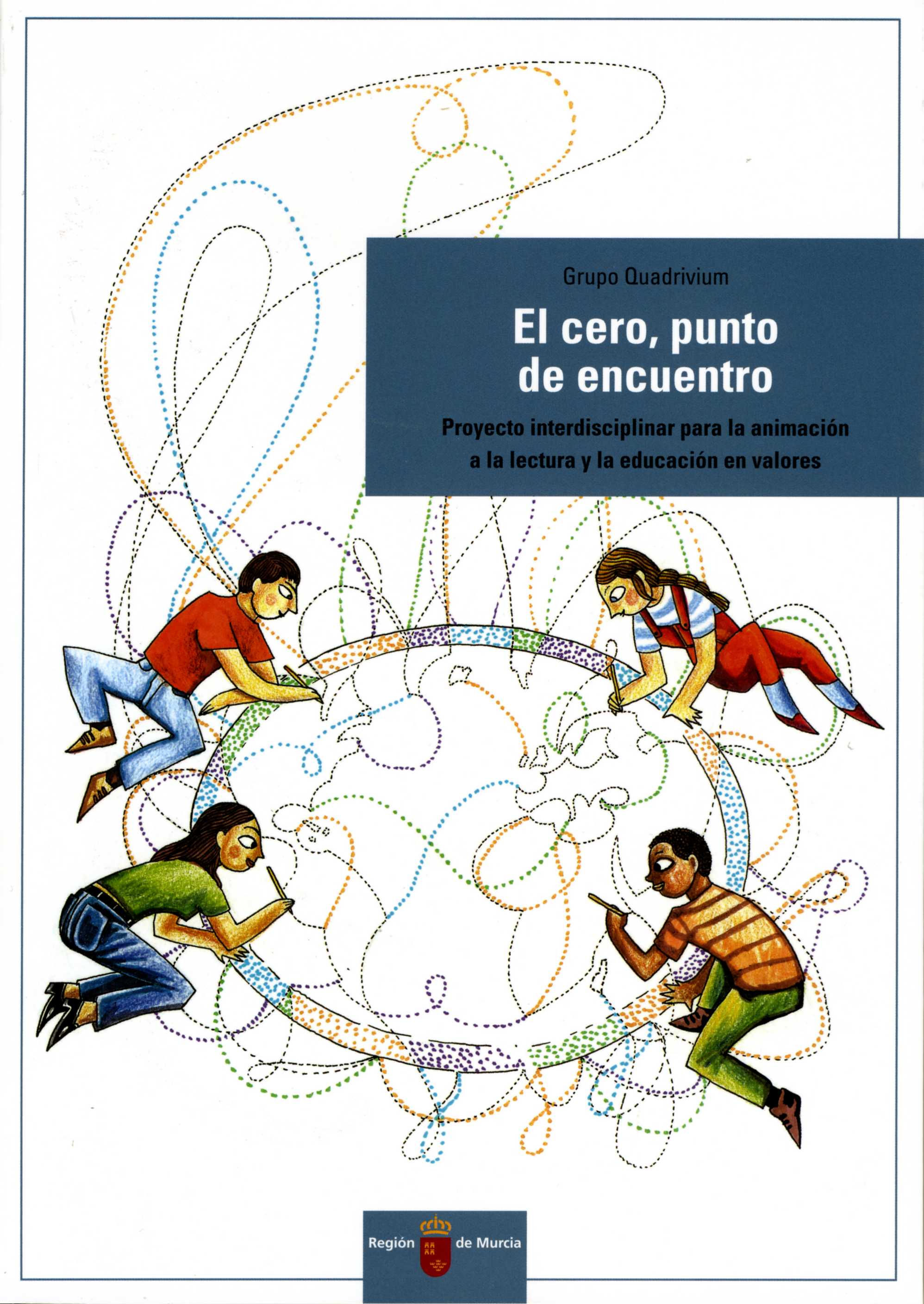 Portada de "El cero, punto de encuentro. Proyecto interdisciplinar para la animación a la lectura y la educación en valores"