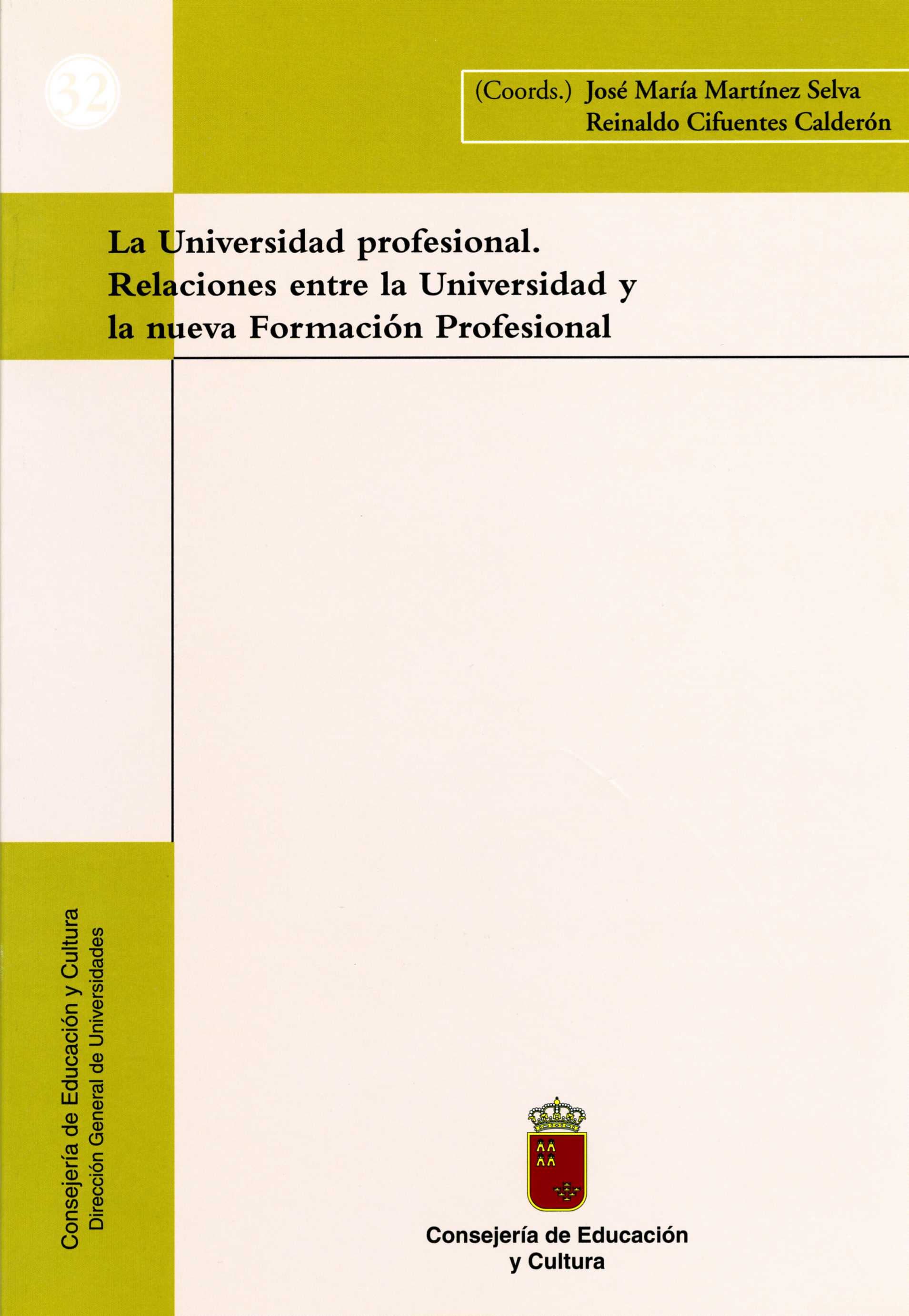 Portada de "La Universidad profesional. Relaciones entre la Universidad y la nueva Formación Profesional"